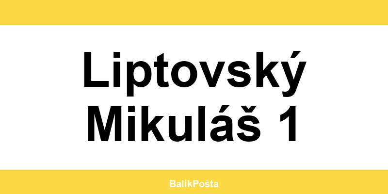 Otváracie hodiny Slovenskej pošta v Liptovský Mikuláš 1